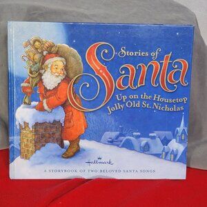 Hallmark Stories of Santa A Storybook of Two Beloved Santa Songs Hardcover Book